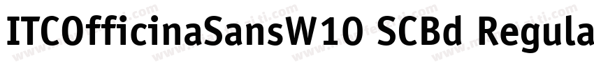 ITCOfficinaSansW10 SCBd RegularITCO字体转换